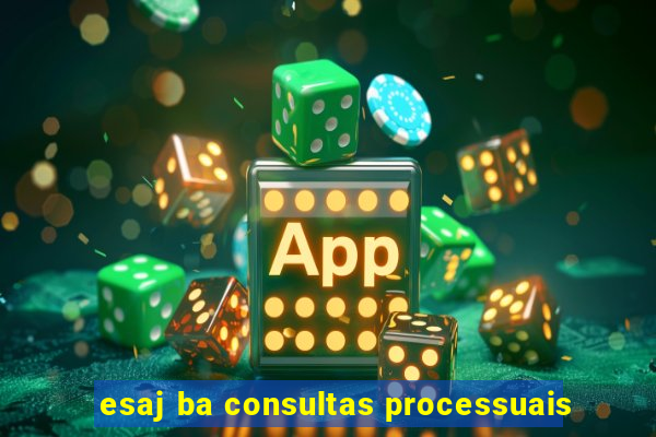 esaj ba consultas processuais